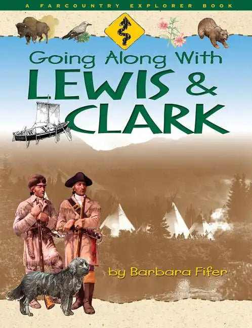 Going Along with Lewis and Clark - Paperback