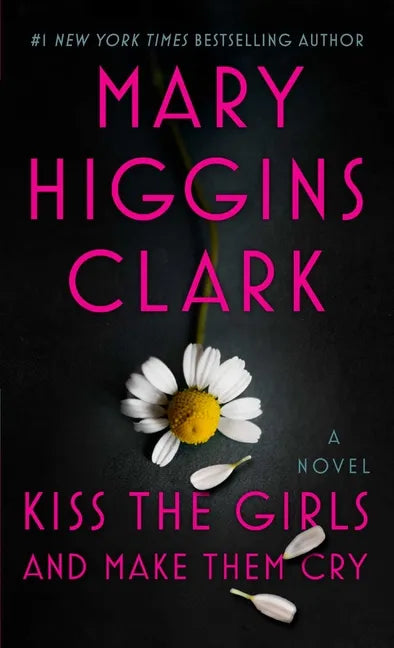 Kiss the Girls and Make Them Cry - Paperback