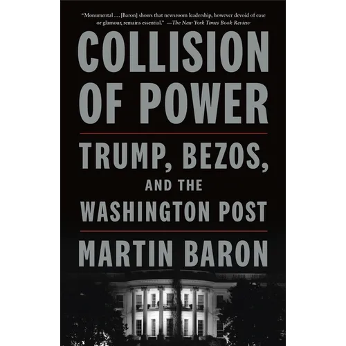 Collision of Power: Trump, Bezos, and the Washington Post - Paperback