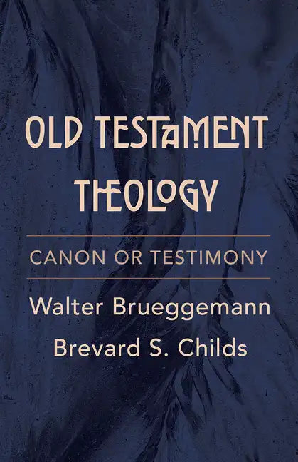 Old Testament Theology: Canon or Testimony - Paperback