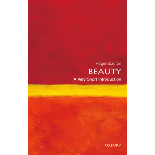 Beauty: A Very Short Introduction - Paperback