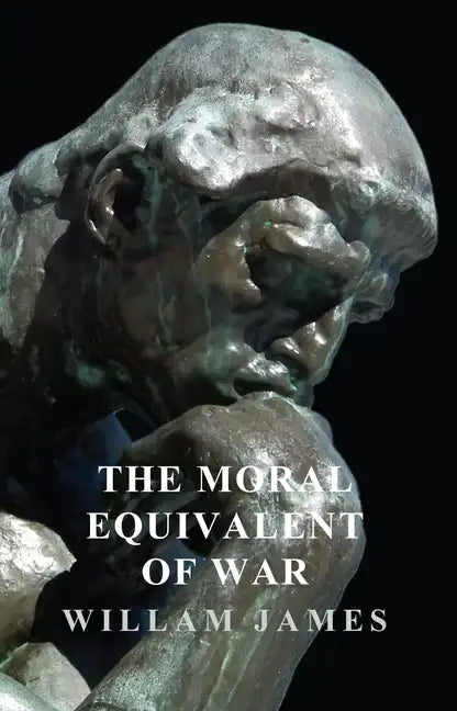 The Moral Equivalent of War - Paperback