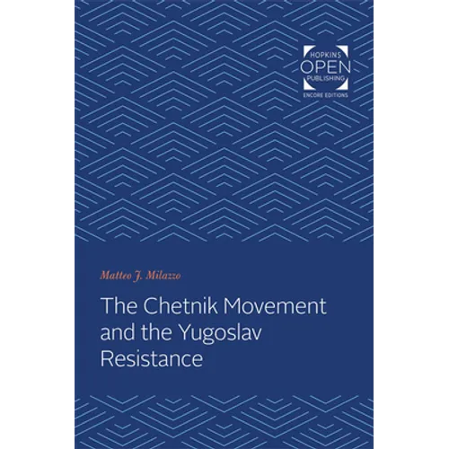 Chetnik Movement and the Yugoslav Resistance - Paperback