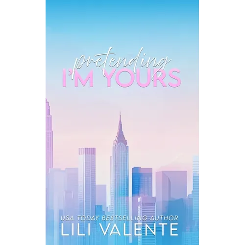 Pretending I'm Yours: An Age Gap Romance - Paperback