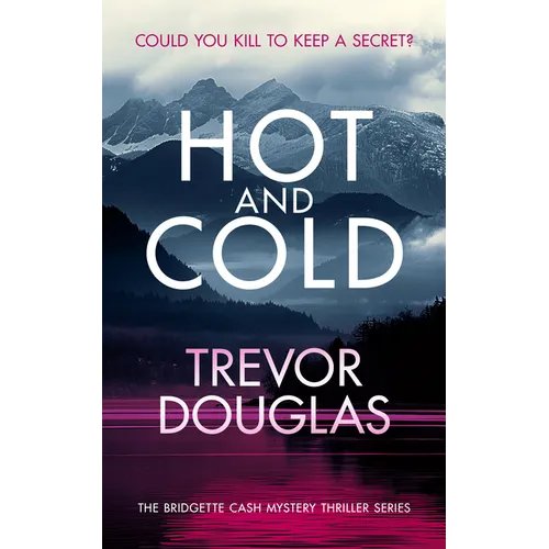 Hot and Cold: A Page-Turning Police Procedural That Keeps You on the Edge of Your Seat - Paperback