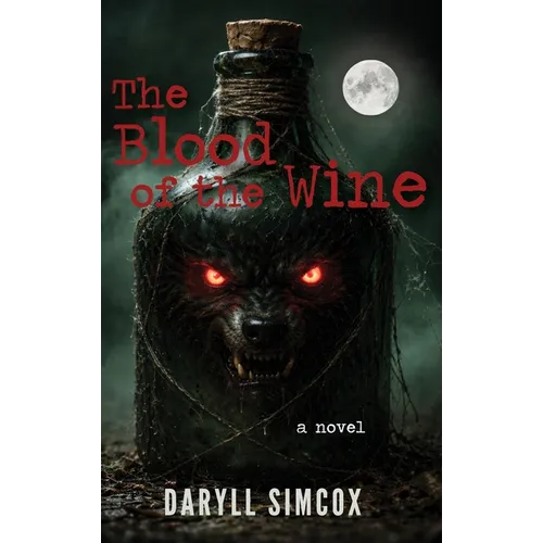 The Blood of the Wine - Hardcover