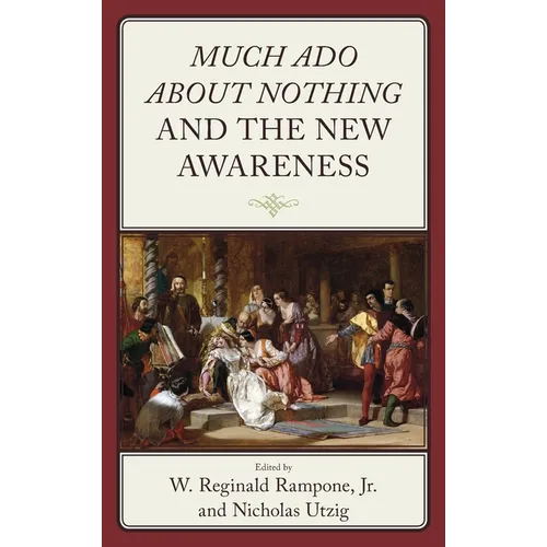 Much Ado about Nothing and the New Awareness - Hardcover
