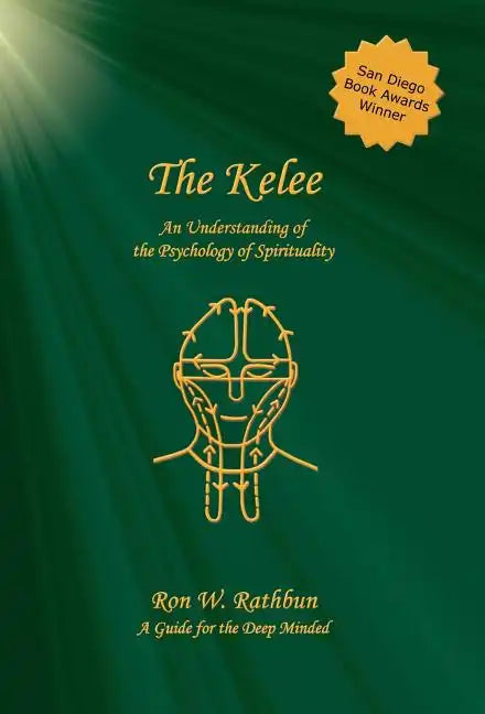 The Kelee: An Understanding of the Psychology of Spirituality - Hardcover