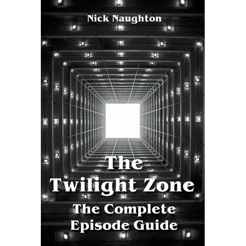 The Twilight Zone The Complete Episode Guide - Paperback