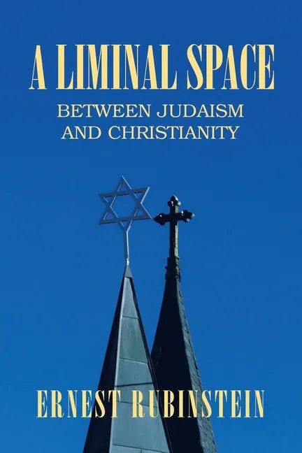 A Liminal Space: Between Judaism and Christianity - Paperback
