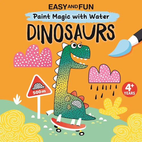 Easy and Fun Paint Magic with Water: Dinosaurs - Paperback