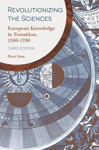 Revolutionizing the Sciences: European Knowledge in Transition, 1500-1700 - Paperback