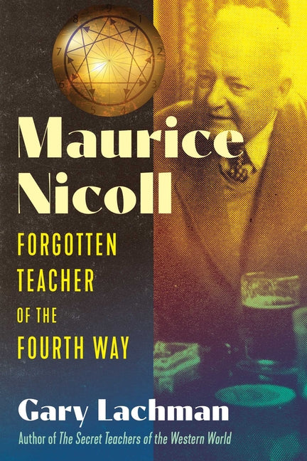 Maurice Nicoll: Forgotten Teacher of the Fourth Way - Hardcover