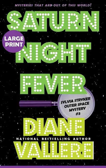 Saturn Night Fever (Large Print): A Sylvia Stryker Space Case Mystery - Hardcover