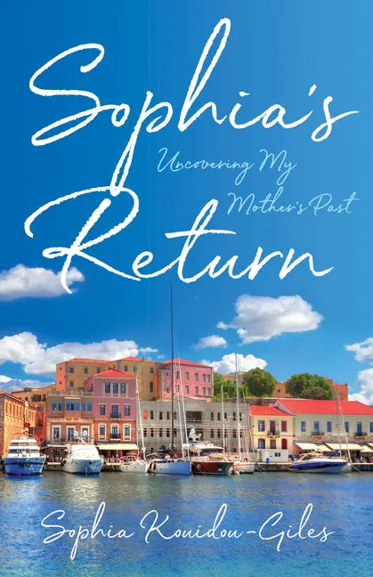 Sophia's Return: Uncovering My Mother's Past - Paperback