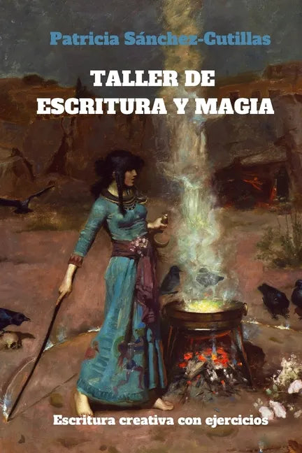 Taller de escritura y magia: Manual de escritura creativa con ejercicios - Paperback