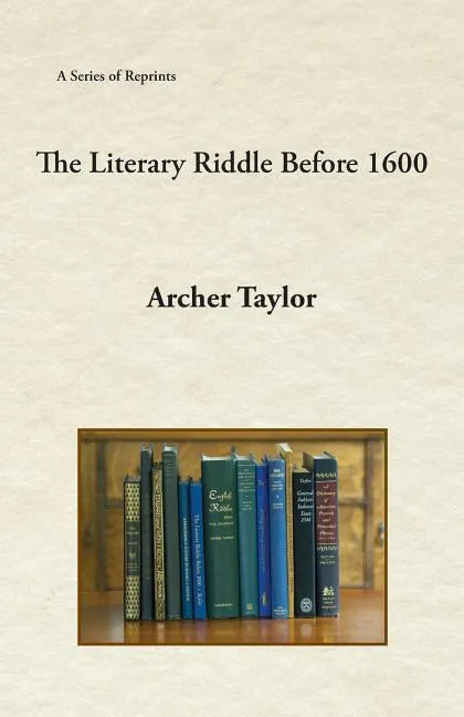 The Literary Riddle Before 1600 - Paperback