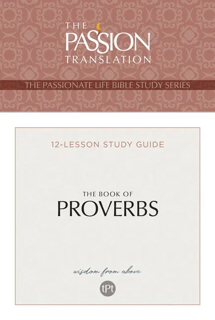 Tpt the Book of Proverbs: 12-Lesson Study Guide - Paperback