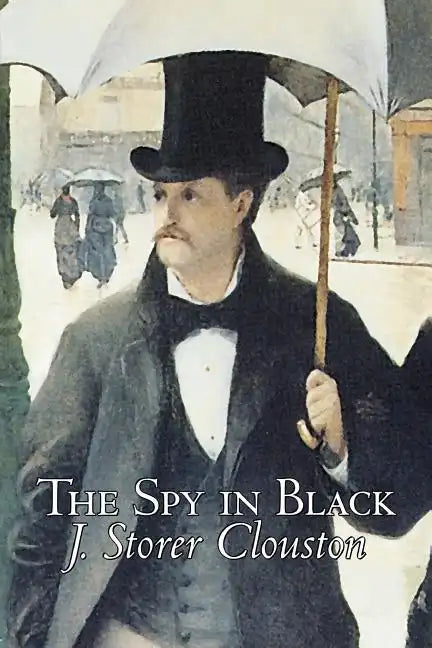 The Spy in Black by Joseph Storer Clouston, Fiction, Action & Adventure, Suspense, War & Military - Paperback
