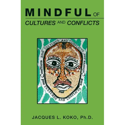 Mindful of Cultures and Conflicts - Paperback