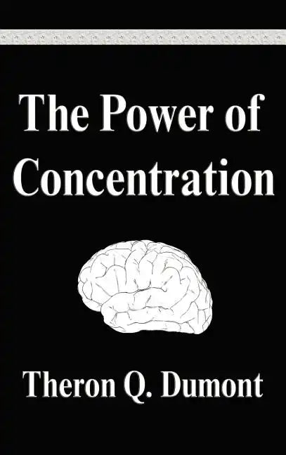 The Power of Concentration - Hardcover