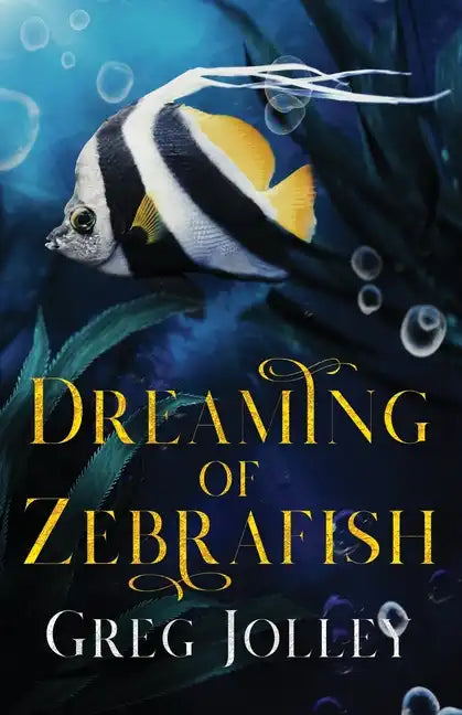 Dreaming of Zebrafish - Paperback