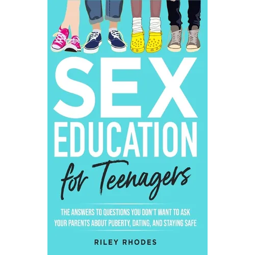 Sex Education for Teenagers - Hardcover