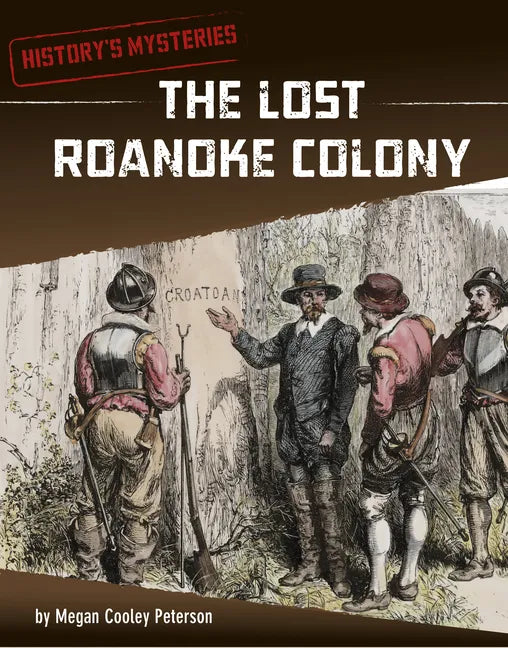 The Lost Roanoke Colony - Paperback