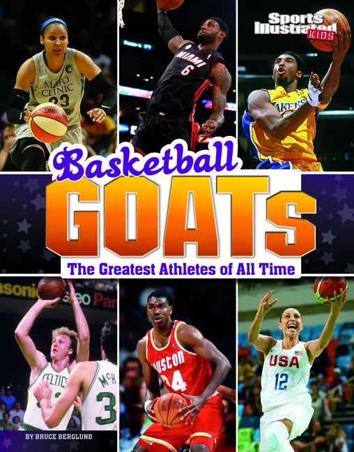 Basketball Goats: The Greatest Athletes of All Time - Paperback