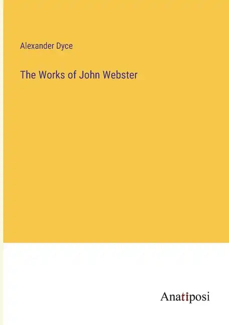 The Works of John Webster - Paperback