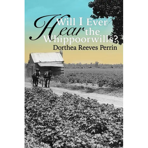 Will I Ever Hear the Whippoorwills? - Paperback