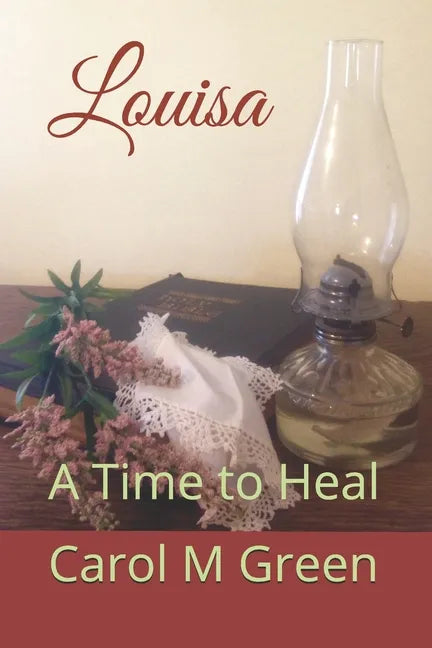 Louisa: A Time to Heal - Paperback