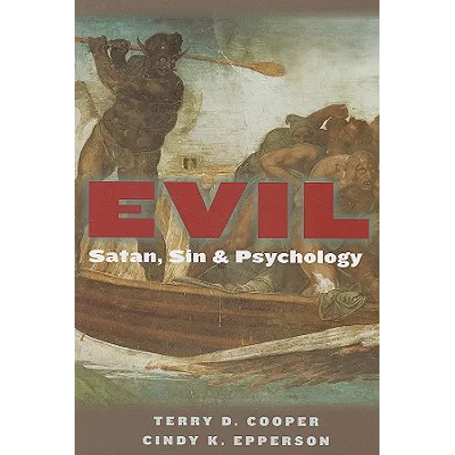 Evil: Satan, Sin, and Psychology - Paperback