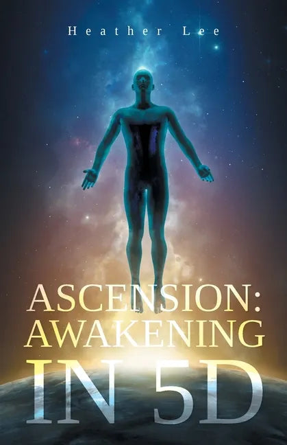Ascension: Awakening in 5D - Paperback