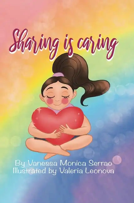 Sharing is Caring: A Story of Learning for All Children - Hardcover