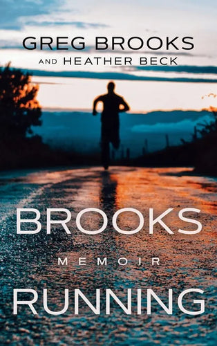 Brooks Running: Memoir - Hardcover