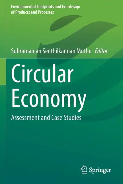 Circular Economy: Assessment and Case Studies - Paperback