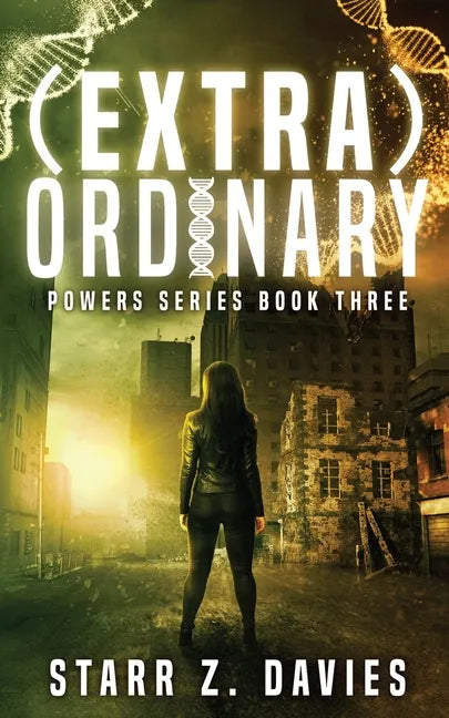 (extra)ordinary: A Young Adult Sci-fi Dystopian (Powers Book 3) - Paperback