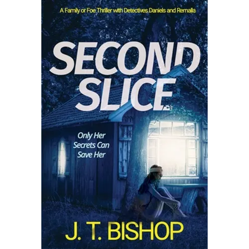Second Slice: A Novel of Suspense (Book 2) - Paperback