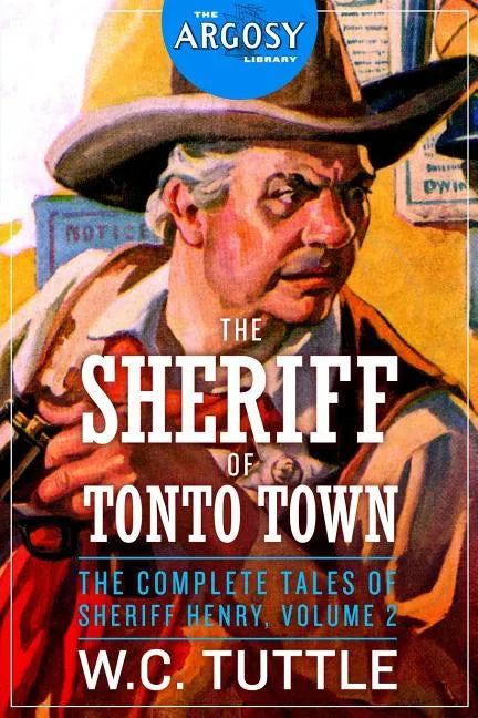 The Sheriff of Tonto Town: The Complete Tales of Sheriff Henry, Volume 2 - Paperback