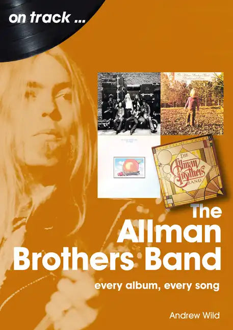 The Allman Brothers Band: Every Album Every Song - Paperback