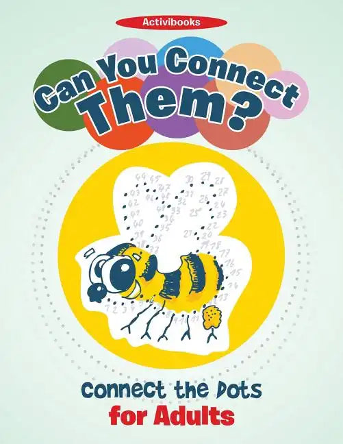 Can You Connect Them? Connect the Dots for Adults - Paperback