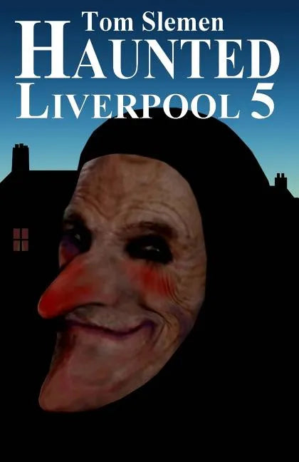 Haunted Liverpool 5 - Paperback