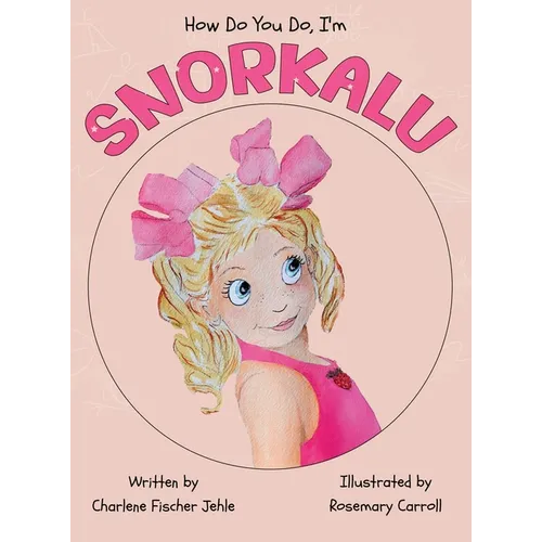 How do you do, I'm SNORKALU - Hardcover