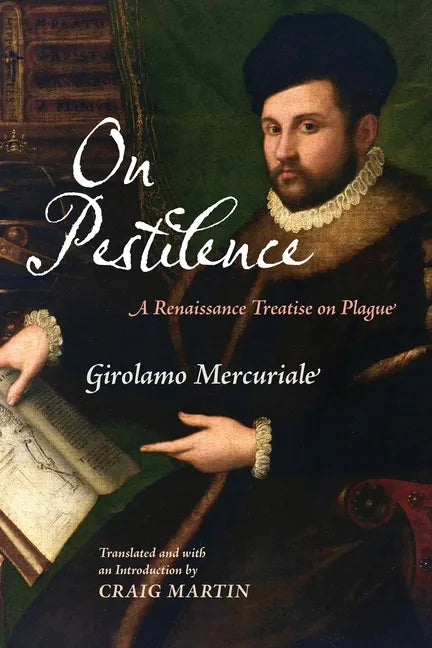 On Pestilence: A Renaissance Treatise on Plague - Hardcover