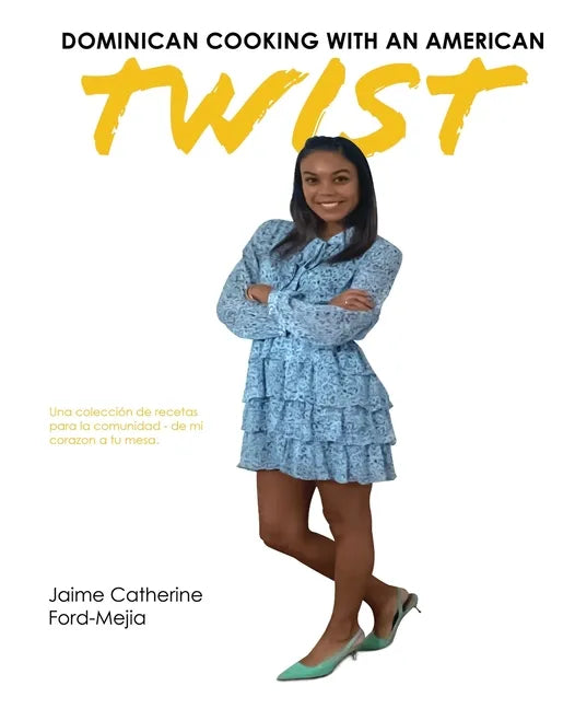 Dominican Cooking With An American Twist - Paperback