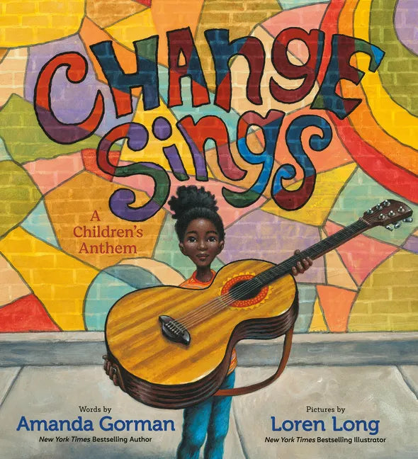 Change Sings: A Children's Anthem - Hardcover