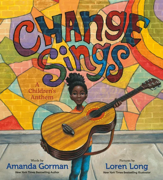 Change Sings: A Children's Anthem - Hardcover