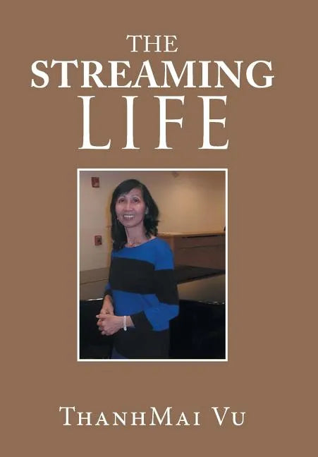 The Streaming Life - Hardcover