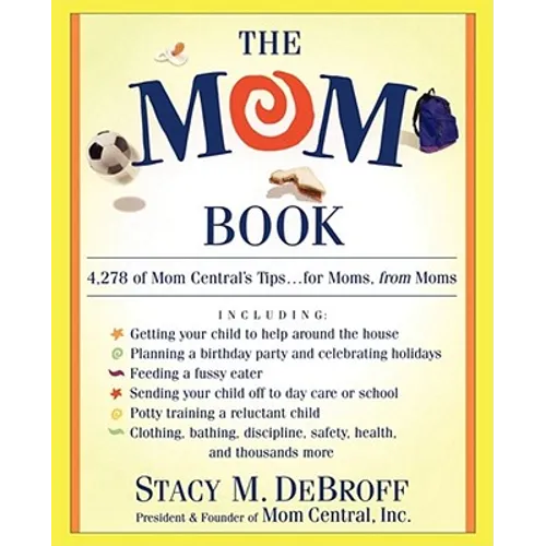 The Mom Book: Insider Tips to Ensure Your Child Thrives in Elementary and Middle School - Paperback